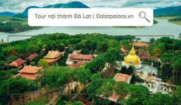Tour nội thành Đà Lạt