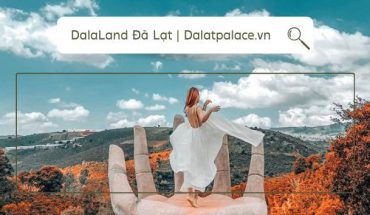 DalaLand Đà Lạt