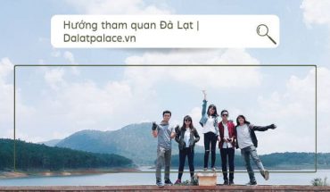 Các hướng tham quan Đà Lạt