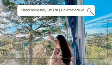 Oppa homestay Đà Lạt