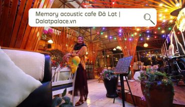 Memory acoustic cafe Đà Lạt