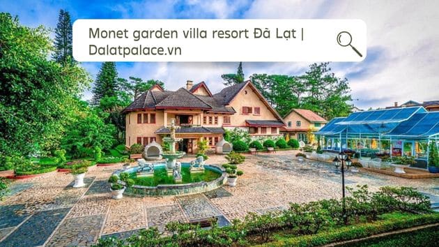 Monet garden villa resort Đà Lạt