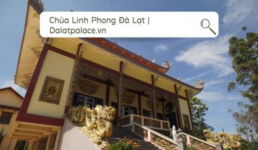 Chùa Linh Phong Đà Lạt