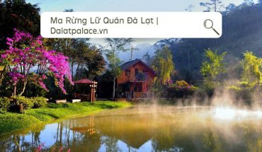 Ma Rừng Lữ Quán Đà Lạt
