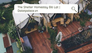 The Shelter Homestay Đà Lạt