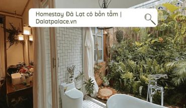 Homestay Đà Lạt có bồn tắm