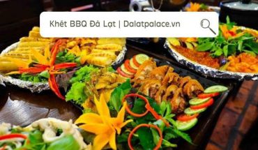 Khét BBQ Đà Lạt