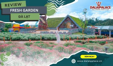 Fresh Garden Đà Lạt