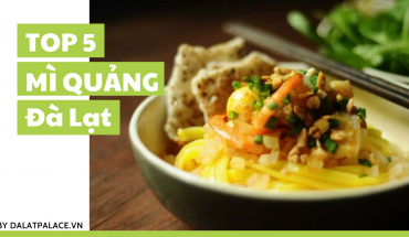 Mì quảng Đà Lạt