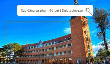 Trường cao đẳng sư phạm Đà Lạt