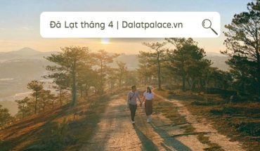 Đà Lạt tháng 4