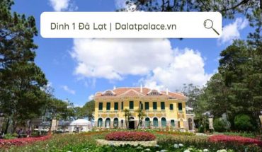Dinh 1 Đà Lạt