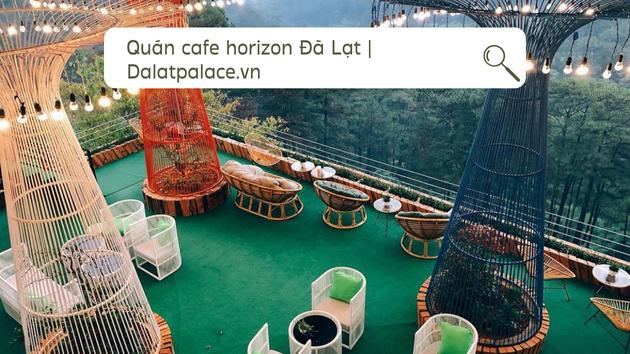 Quán cafe horizon Đà Lạt