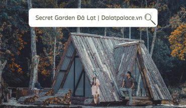 Secret Garden Đà Lạt
