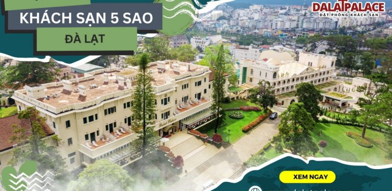 Khách sạn 5 sao Đà Lạt