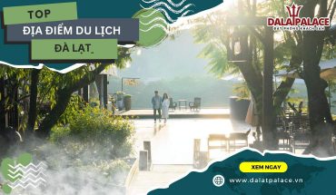 Địa điểm du lịch Đà Lạt