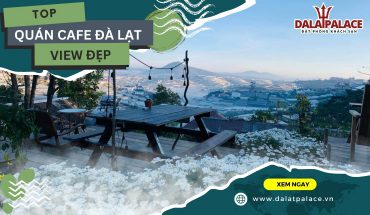 Cafe Đà Lạt view đẹp