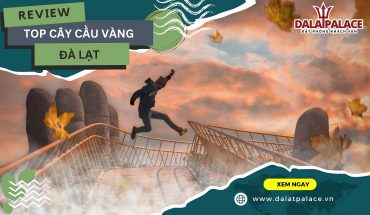 Cầu Vàng Đà Lạt