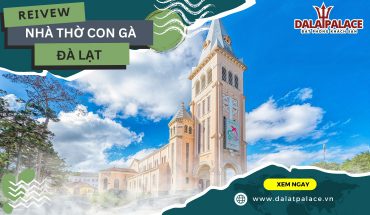 Nhà Thờ Con Gà Đà Lạt