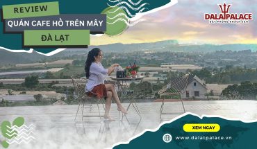 Quán cafe Hồ Trên Mây Đà Lạt