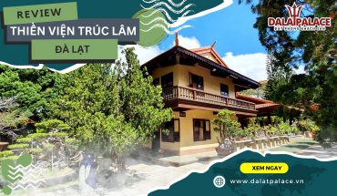 Thiền Viện Trúc Lâm Đà Lạt