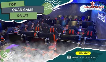 Quán game Đà Lạt