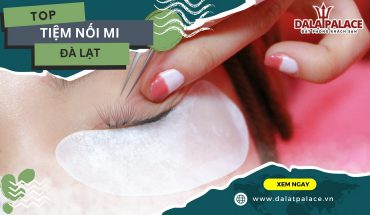 Tiệm nối mi Đà Lạt