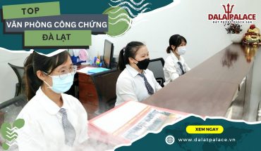 Văn phòng công chứng Đà Lạt